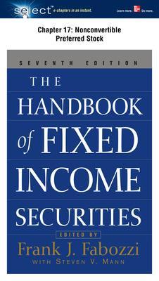 Book cover for The Handbook of Fixed Income Securities, Chapter 17 - Nonconvertible Preferred Stock