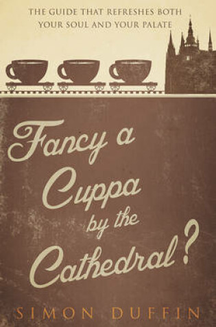 Cover of Fancy a Cuppa by the Cathedral?