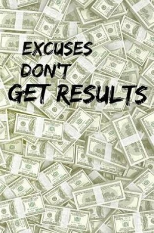 Cover of Excuses Don't Get Results