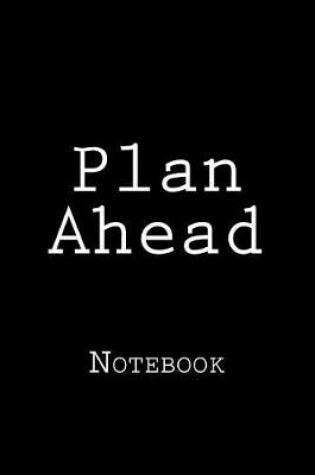 Cover of Plan Ahead