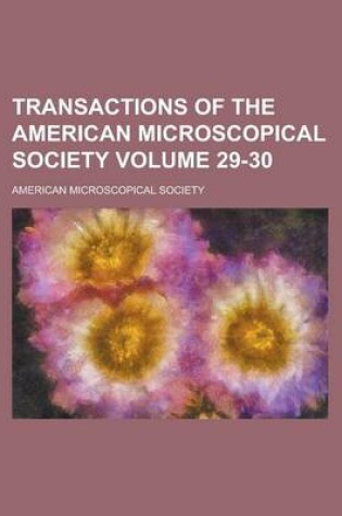 Cover of Transactions of the American Microscopical Society Volume 29-30