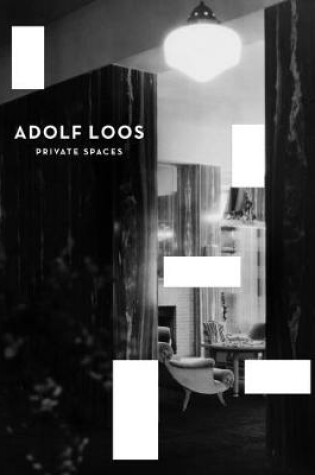 Cover of Adolf Loos - Private Spaces