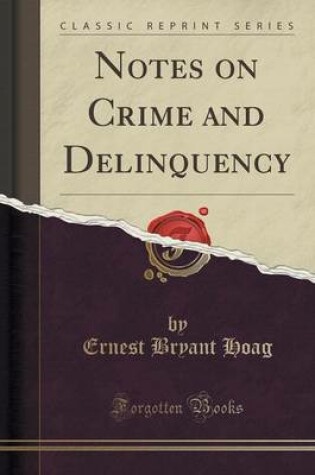 Cover of Notes on Crime and Delinquency (Classic Reprint)