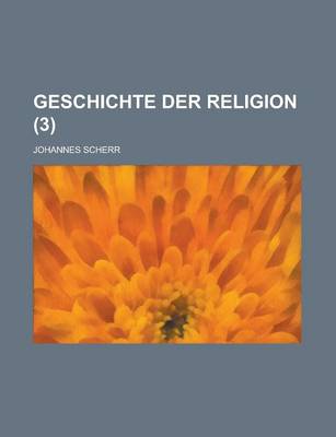 Book cover for Geschichte Der Religion (3)