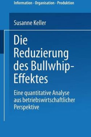 Cover of Die Reduzierung des Bullwhip-Effektes