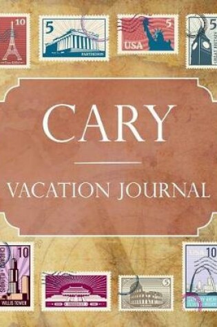 Cover of Cary Vacation Journal