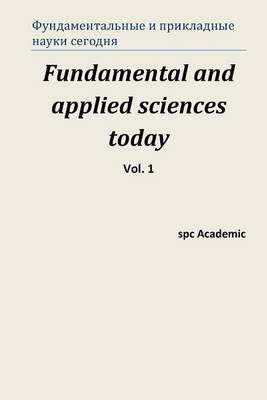 Book cover for Fundamental and Applied Sciences Today. Vol 1.