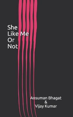 Book cover for She Like Me Or Not