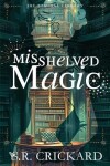 Book cover for Misshelved Magic