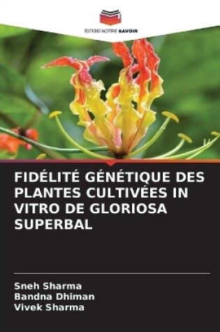 Cover of Fidélité Génétique Des Plantes Cultivées in Vitro de Gloriosa Superbal