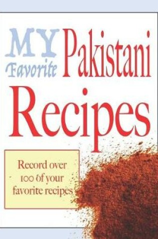 Cover of My favorite Pakistani recipes