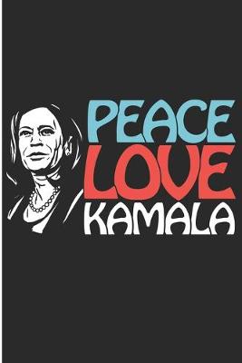 Book cover for Peace Love Kamala