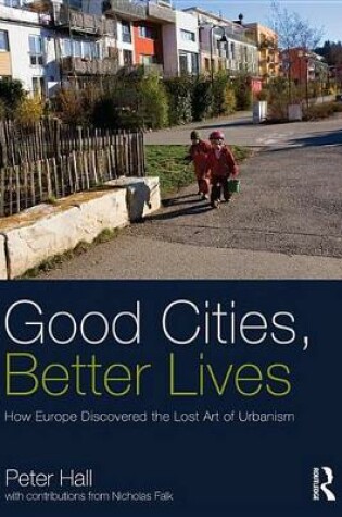 Cover of Good Cities, Better Lives