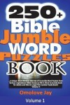 Book cover for 250+ Bible Jumble Word Puzzle Book