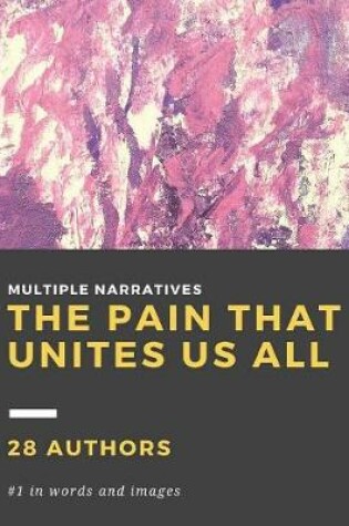 Cover of The Pain That Unites Us All