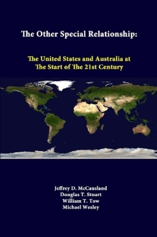 Cover of The Other Special Relationship: the United States and Australia at the Start of the 21st Century