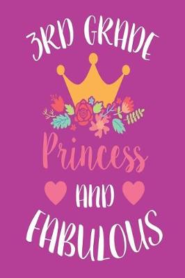 Book cover for 3rd Grade Princess and Fabulous