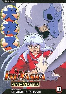 Book cover for Inuyasha Ani-Manga, Vol. 10