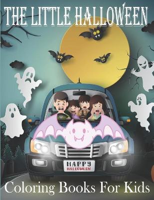 Book cover for The Little Halloween Coloring Books For Kids