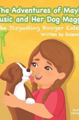 Cover of The Adventures of Mayla Music and Her Dog Maggie