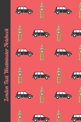 Book cover for London taxi Westminster notebook