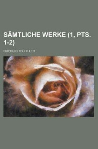 Cover of Samtliche Werke Volume 1, Pts. 1-2