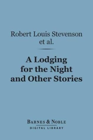 Cover of A Lodging for the Night and Other Stories (Barnes & Noble Digital Library)