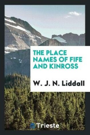 Cover of The Place Names of Fife and Kinross