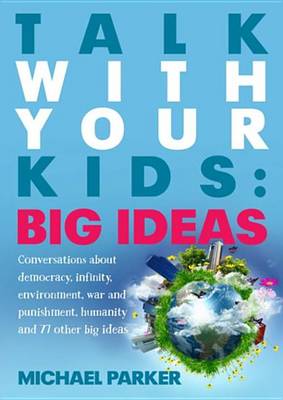 Book cover for Talk With Your kids: Big Ideas