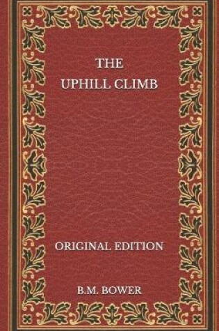 Cover of The Uphill Climb - Original Edition