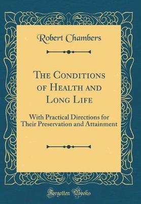 Book cover for The Conditions of Health and Long Life