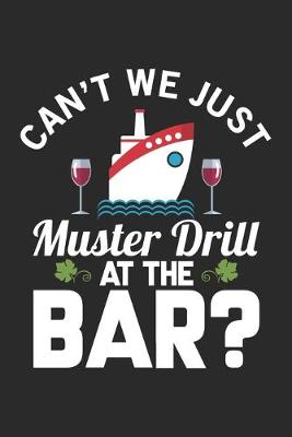 Book cover for Can we just Muster Drill at the Bar