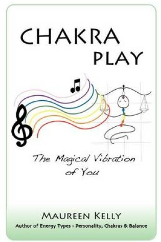 Cover of Chakra Play - The Magical Vibration of You