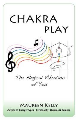 Book cover for Chakra Play - The Magical Vibration of You