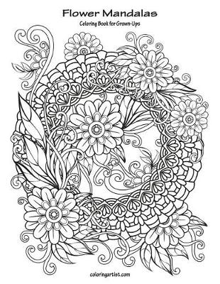 Cover of Flower Mandalas Coloring Book for Grown-Ups