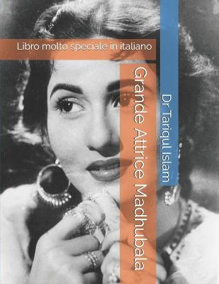 Book cover for Grande Attrice Madhubala