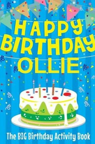 Cover of Happy Birthday Ollie - The Big Birthday Activity Book