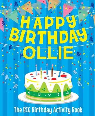 Book cover for Happy Birthday Ollie - The Big Birthday Activity Book