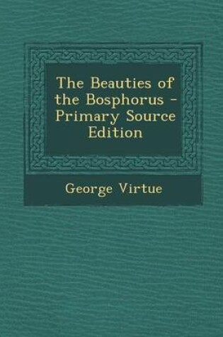 Cover of The Beauties of the Bosphorus