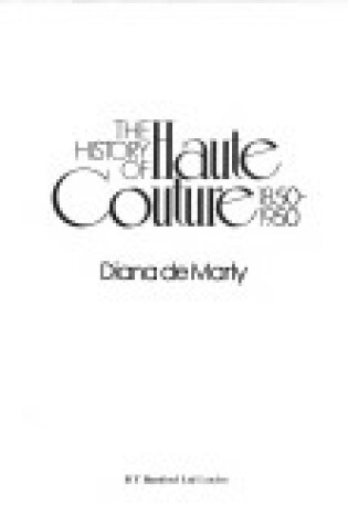 Cover of The History of Haute Couture, 1850-1950