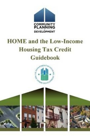 Cover of Home and the Low-Income Housing Tax Credit Guidebook