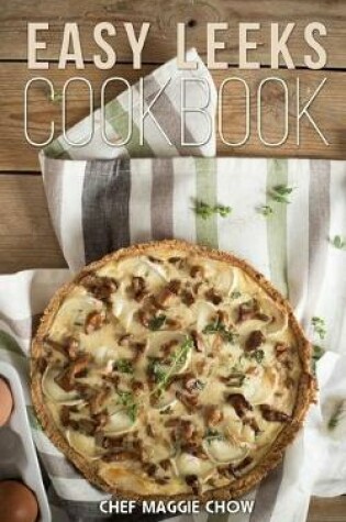 Cover of Easy Leeks Cookbook