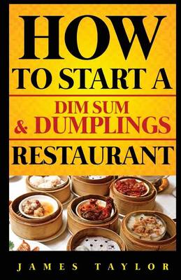 Book cover for How to Start a Dim Sum & Dumplings