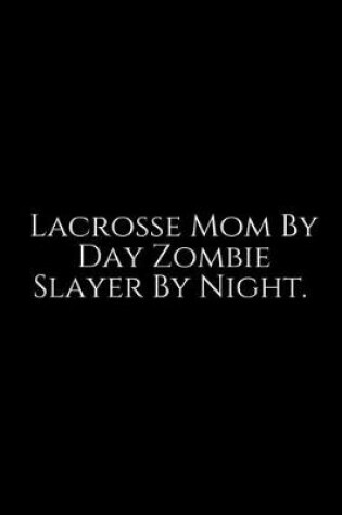 Cover of Lacrosse Mom