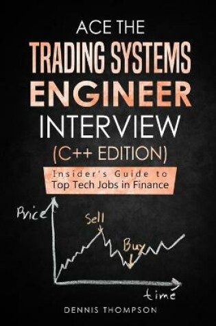 Cover of Ace the Trading Systems Engineer Interview (C++ Edition)