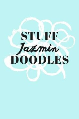 Cover of Stuff Jazmin Doodles