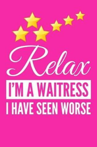 Cover of Relax I'm A Waitress