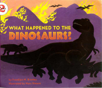 Cover of What Happened to the Dinosaurs?