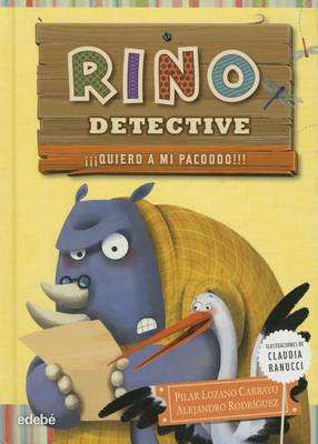 Book cover for Rino Detective Quiero a Mi Pacoooo!!!