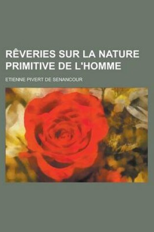 Cover of Reveries Sur La Nature Primitive de L'Homme